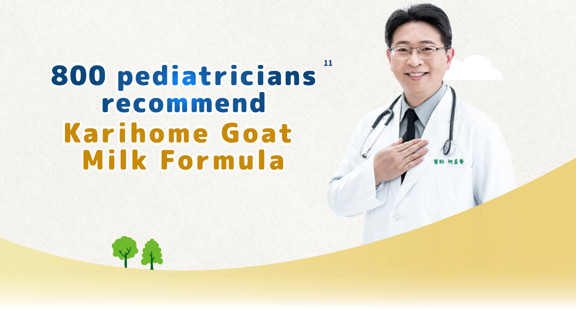 800 Pediatricians’ Recommendation on Karihome Goat Milk Formula