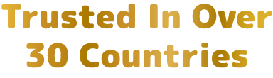 Trusted In Over 30 Countries